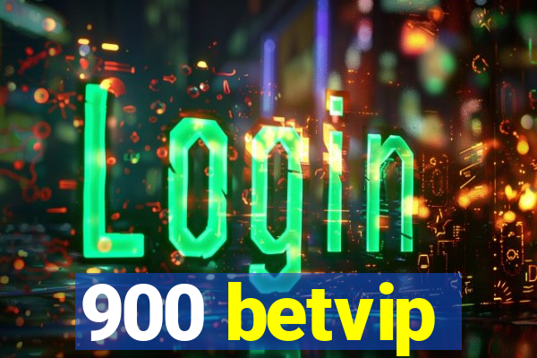 900 betvip